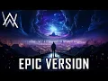Download Lagu Alan Walker - Ignite (Epic Version)