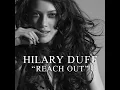 Lagu Hilary Duff - Reach Out (Ultimix by Mark Roberts)