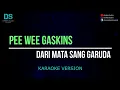 Download Lagu Pee wee gaskins - dari mata sang garuda (karaoke version) tanpa vokal