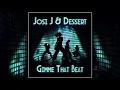 Lagu Josi J \u0026 Dessert - Gimme That Beat Music Video (Official Music Video)