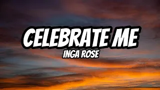 celebrate me inga rose lyrics 