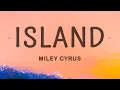 Download Lagu Miley Cyrus - Island (Lyrics)