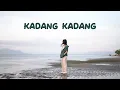 Download Lagu KADANG KADANG - Eviolata x Arhy Marung x Bento Dpressy x Ge x Near (MV)