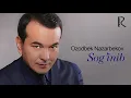 Download Lagu Ozodbek Nazarbekov - Sog'inib | Озодбек Назарбеков - Согиниб (music version)