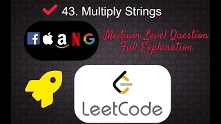 43 Multiply Strings Medium Level Interview Question Full Explanation in Python