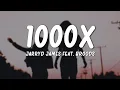 Jarryd James - 1000x (Lyrics) ft. Broods