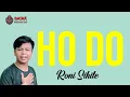Download Lagu HO DO - RONI SIHITE LIRIK | UNOFFICIAL |
