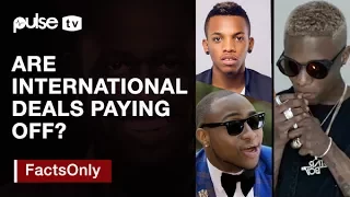 are international deals paying off for wizkid davido tekno facts only with osagie alonge