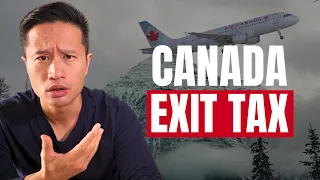 The Departure Tax Trap Leaving Canada Could Cost You A Fortune 
