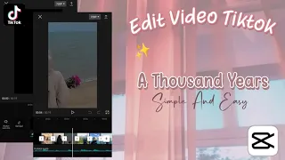 Download Tutorial Edit Video Capcut | A Thousand Years | Tutorial Edit Video Tiktok MP3