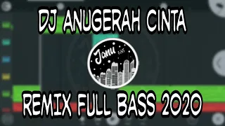 Download DJ ANUGERAH CINTA REMIX SLOW FULL BASS PALING ENAK TERBARU 2020 MP3