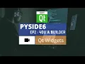 PySide6 Widgets Tutorial - Ep02