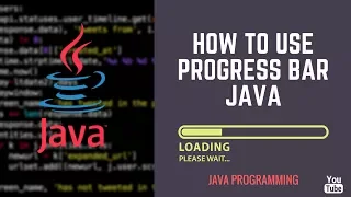 How To Use JProgress Bar Java Swing