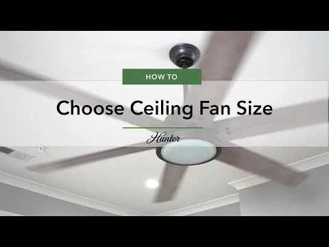 Download MP3 How To Choose Ceiling Fan Size! | Hunter