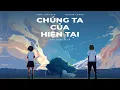 Download Lagu SƠN TÙNG MTP - 'CHÚNG TA CỦA HIỆN TẠI' (CM1X LOFI VER.) | NGHIIA COVER