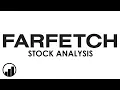Farfetch FTCH Stock Analysis Should You Invest in FTCH