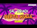Download Lagu Sal priadi - Serta mulia satu jam full lirik