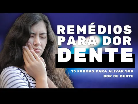 Download MP3 13 REMÉDIOS PARA DOR DE DENTE