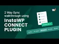Master Two-Way Sync Between Staging and Production with InstaWP Connect Plugin