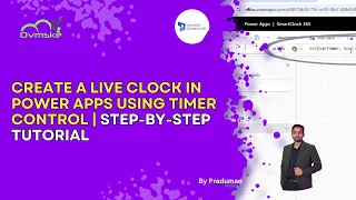How to create a Live Clock in Power Apps Using Timer Control Step-by-Step Tutorial