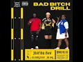 Bad Bitch Drill