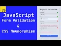 Vanilla JavaScript Project 2 Form Validation and CSS Neumorphism Password
