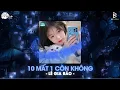 Download Lagu Từng Có Tình Yêu Trong Anh Vẹn Mười Remix  | 10 Mất 1 Còn Không Remix (Bản Hot TikTok) |BXH Nhạc Trẻ