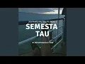 Lagu Semesta Tau (feat. Jojo J)