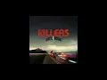 The Killers - Flesh And Bone