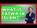Download Lagu What Is Fatwa In Islam? - Islamic Knowledge Network