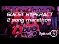 Lagu Guest Hyperact | Marathon :Episod 5 |Duo star