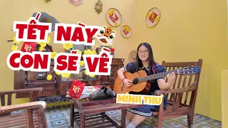 Tết Này Con Sẽ Về - Minh Thư