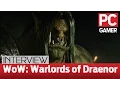 Warlords of Draenor - BlizzCon 2014 interview