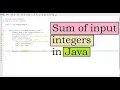 Get the sum of input integers Java