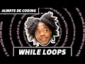 Always Be Coding 10 - While Loops Rap