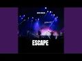 Download Lagu Escape