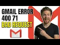 Fix Gmail Error 400 Bad Request Easy Step-By-Step Guide