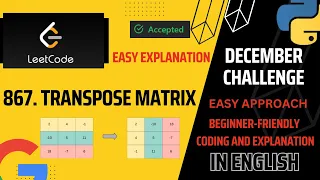 867 Transpose Matrix Easy Leetcode - 867 Leetcode daily challenges Beginner