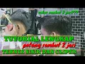 Download Lagu Tutorial lengkap potong rambut 2 jari / teknik sisir dan cliper mudah dan lengkap