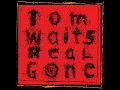 Trampled Rose - Tom Waits