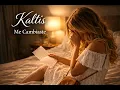 KALTIS - ME CAMBIASTE 
