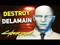 Cyberpunk 2077 - Why You Should DESTROY DELAMAIN in Don t Lose Your Mind