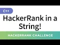HackerRank Solution HackerRank in a String in C