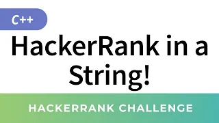 HackerRank Solution HackerRank in a String in C