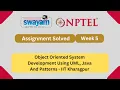 Object Oriented System Development Using UML Java And Patterns Week 5 NPTEL ANSWERS 2025