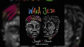 danny s x olamide waka jeje high quality 2019
