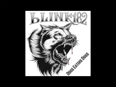 Download MP3 Blink-182 - Dogs Eating Dogs (Full Album)