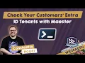 Check Your Customers Entra ID Tenants with Maester - Constantin Hager