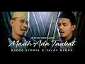 Download Lagu Valdy Nyonk \u0026 Daeng Syawal - Masih Ada Taubat (Official Lyric Video)
