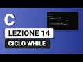 Ciclo While - C Tutorial Italiano 14